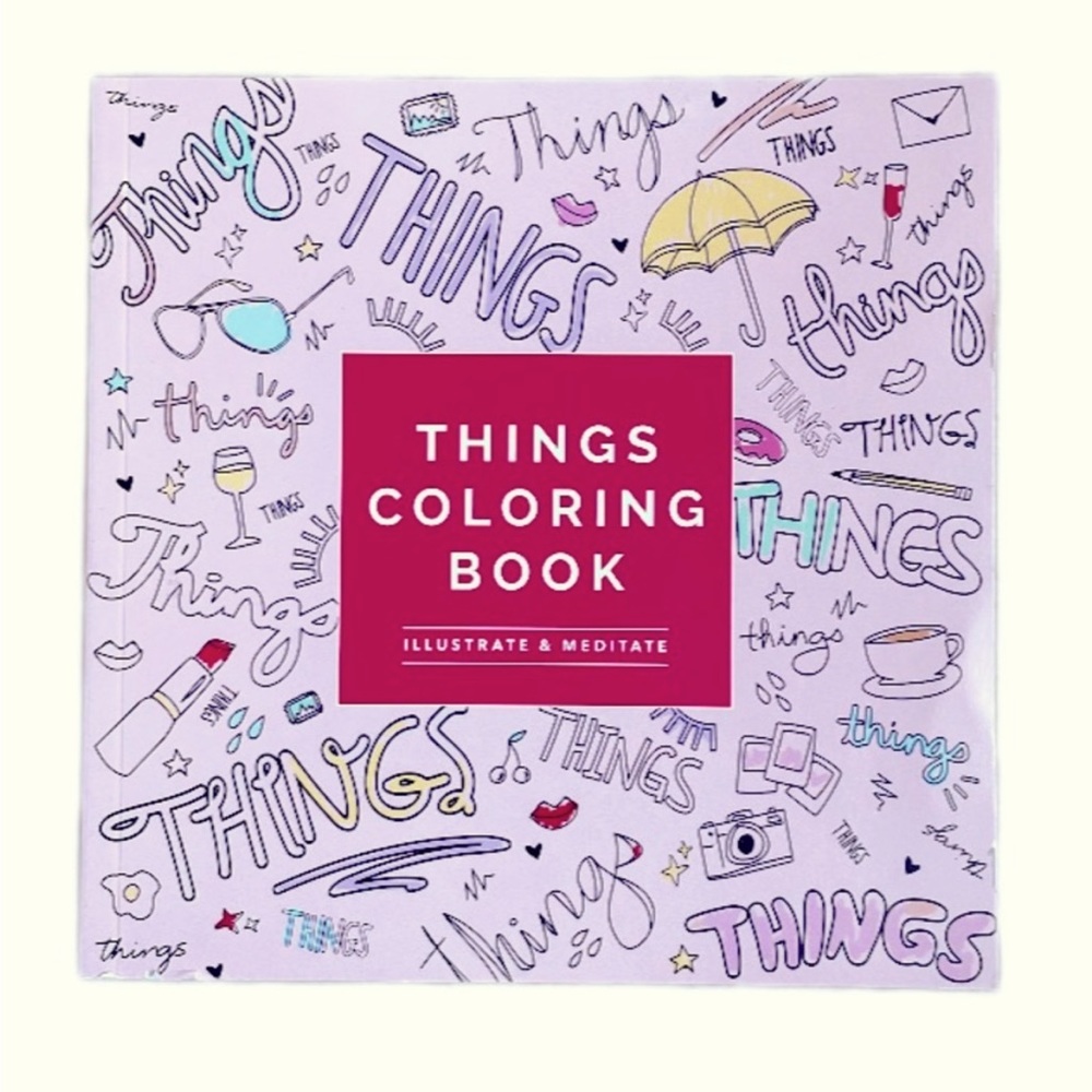 Things Adults Coloring Book Illustrate & Meditate
